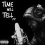 Time Will Tell (Explicit)