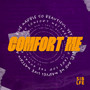 Comfort Me