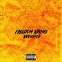FREEDOM WISHES (Explicit)
