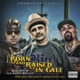 Born and Raised in Cali (feat. Dannyboy, Chris Gomez &  Lu) [Explicit]