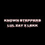 Known Steppers (feat. Lekk) [Explicit]