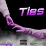 Ties (feat. Prod 4REIGN) [Explicit]