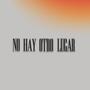 No Hay Otro Lugar (feat. Emmanuel Leyva Sánchez & Jonathan Moreno)