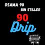 90 Drip (Explicit)