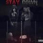 STAY DOWN (Explicit)