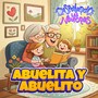 Abuelita y Abuelito