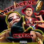 Over Active (Explicit)