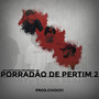 Porradão de Pertim 2