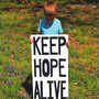 Keep Hope Alive.