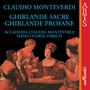 Monteverdi: Ghirlande Sacre Ghirlande Profane