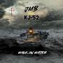 Walk On Water (feat. KJ-52)