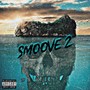 SMOOVE 2 (Explicit)