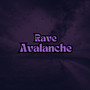 Rave Avalache (Live) [Explicit]