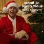 Stand-in Santa Claus (feat. Positive Action in the Community)