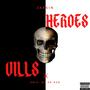 Heroes/Vills (Explicit)