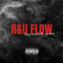 R&U Flow (feat. Storm2Slutty & JayvoDaDon) [Explicit]