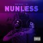 Nunless (feat. DQJ) [Explicit]