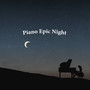 Piano Epic Night