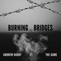 Burning Bridges (Explicit)