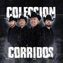 Coleccion De Corridos, Vol. 1