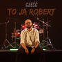 Żaba - Cześć, to ja Robert (Explicit)