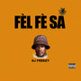 Fel Fe Sa (Explicit)