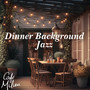 Dinner Background Jazz