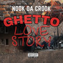 Ghetto Love Story. (Explicit)
