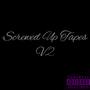 Screwed Up Tapes V.2 (Explicit)