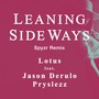 Leaning Sideways (feat. Jason Derulo & Pryslezz) [Spyzr Remix]