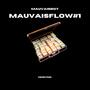 MAUVAISFLOW #1 (feat. Mauvaisboy)