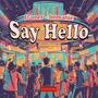 Say Hello (feat. Immanie)