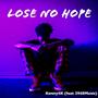 Lose No Hope (feat. 2948 Music)