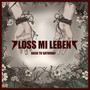 Loss Mi Leben