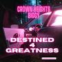 Destined 4 Greatness (Explicit)