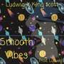 Smooth Vibes Only (Explicit)