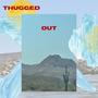 THUGGED OUT (Explicit)