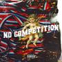 No Competition (Explicit)