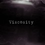 Viscosity