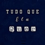 Tudo Que Ela Quer (Explicit)