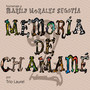 Memoria de Chamamé / Marily Morales Segovia, Vol 2 (Coleccion)