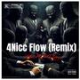 4Nicc Flow (Remix) [Explicit]