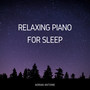 Relaxing Piano for Sleep