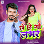 Chhe Chhe Go Labhar