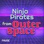 Ninja Pirates from Outer Space