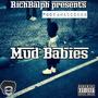 Mud Babies (Explicit)