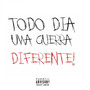 Todo Dia Uma Guerra Diferente! (Explicit)