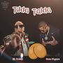 Tikki Takki (feat. El Proxy) [Explicit]