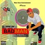 Bad Man (Explicit)