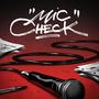 Mic Check (Explicit)